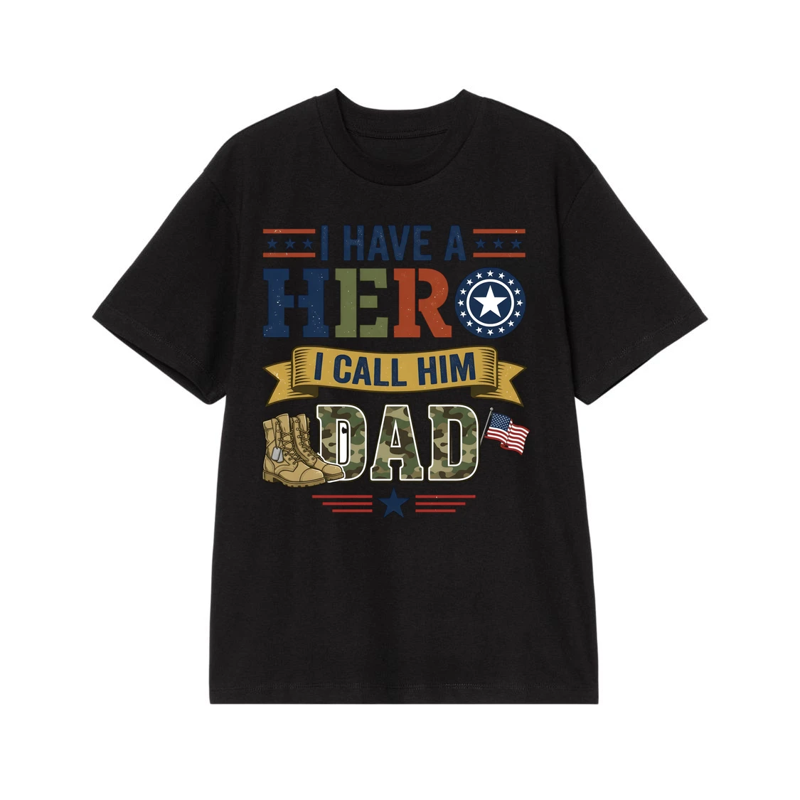 I Have A Hero I Call Him Dad Veteran Dad T-Shirt