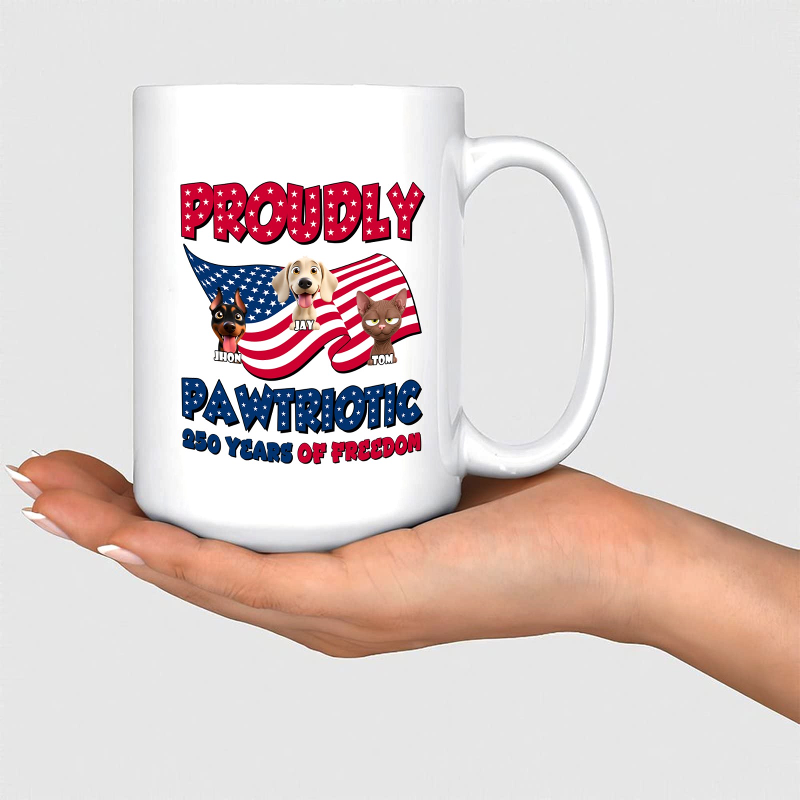 Personalized Proudly Pawtriotic Mug – Custom Dog & Cat Name Coffee Mug, 250 Years of Freedom Patriotic Gift, 4th of July Pet Lover Ceramic Mug