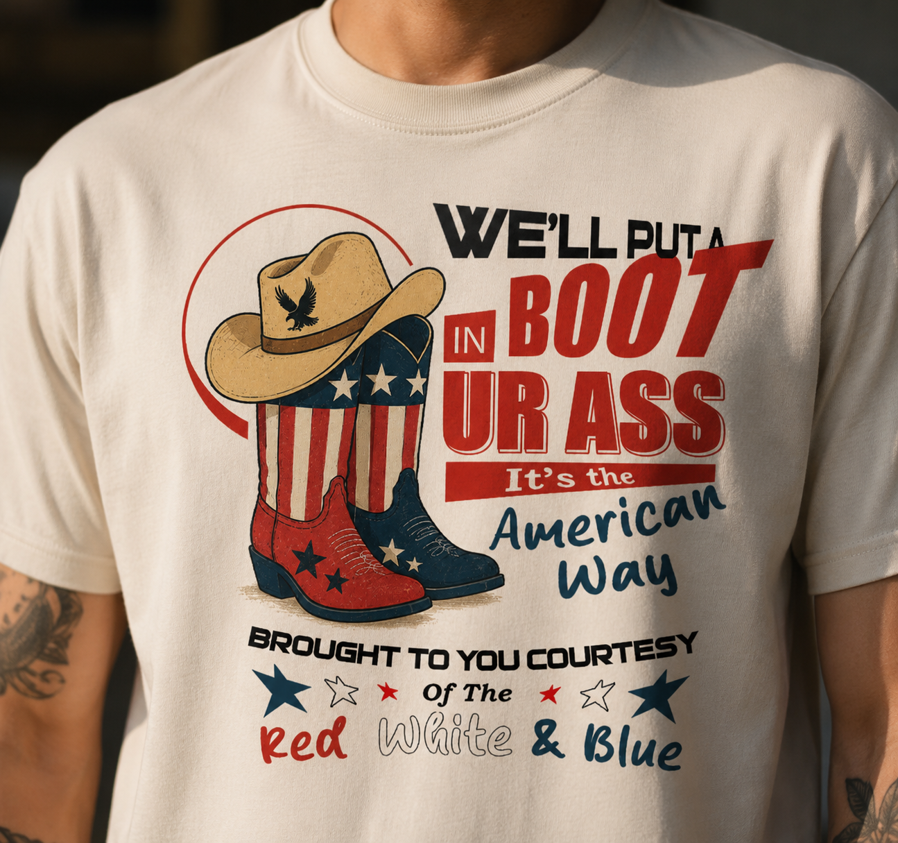 We’ll Put A Boot In Your Ass It’s The American Way Country Music 4th of July T-Shirt