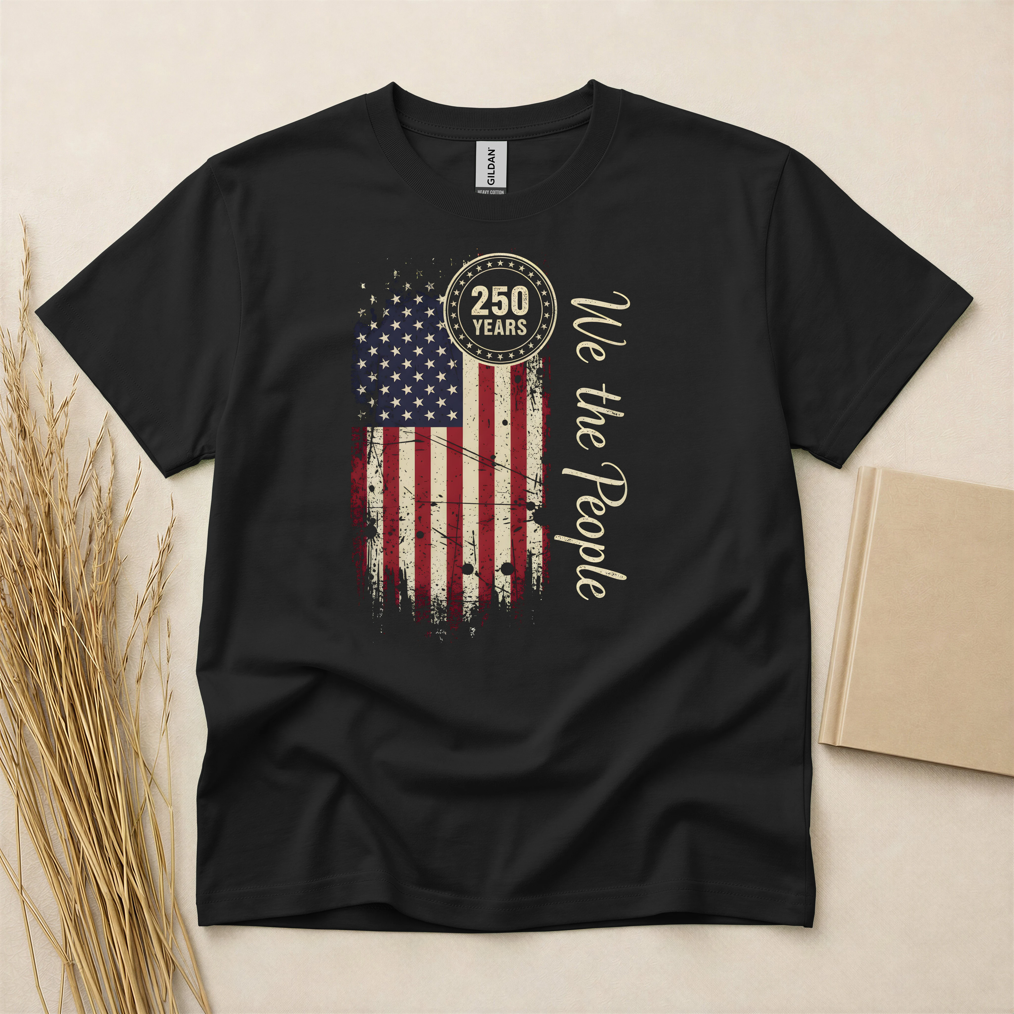 250 Years We The People American Flag Patriotic 250th Anniversary T-Shirt