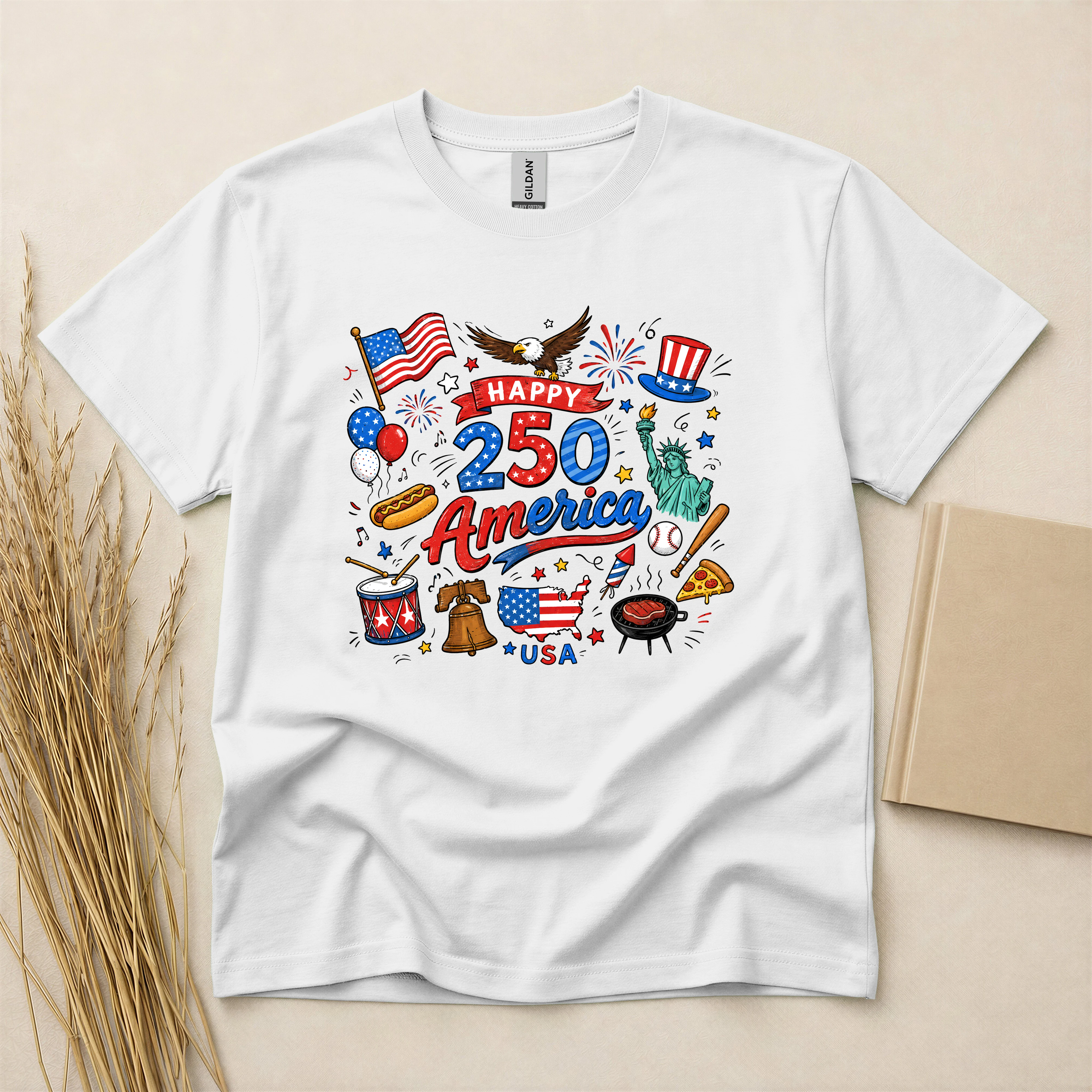 Happy 250 America Usa Independence Day Patriotic Celebration Design