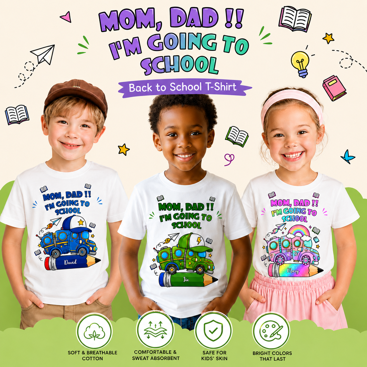 Personalized Back To School T-Shirt For Kids – Mom, Dad!! I'M Going To School Custom Name Tee