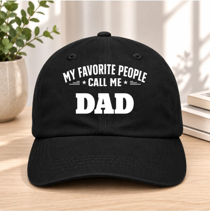 Personalized Dad Hat – My Favorite People Call Me Dad Custom Embroidered Cap