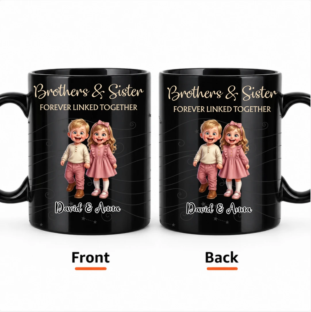 Brothers & Sisters Forever Linked Together New Version - Personalized Mug